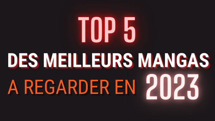 top 5 des meilleurs mangas à regarder en 2023
